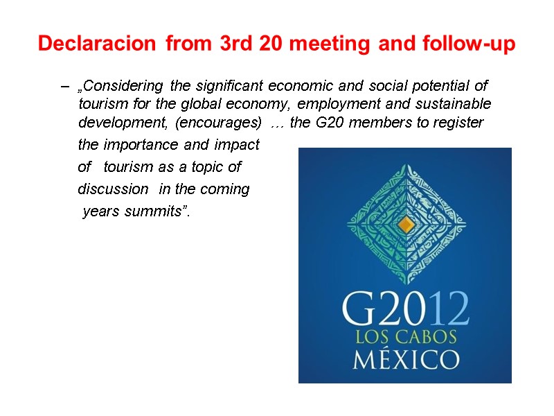 Declaracion from 3rd 20 meeting and follow-up „Considering the significant economic and social potential